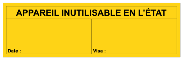 Étiquette Appareil Inutilisable en l'état - Format 130 x 40 mm