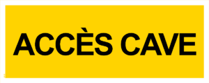 Panneau  Accès Cave - 200 x 80 mm
