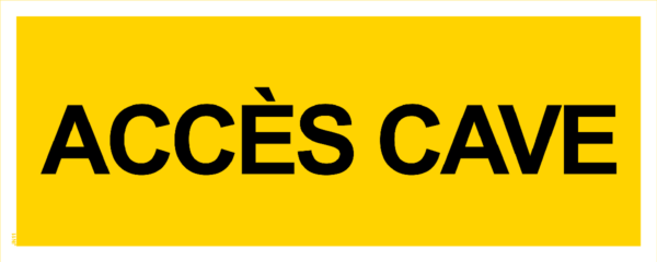 Panneau  Accès Cave - 200 x 80 mm