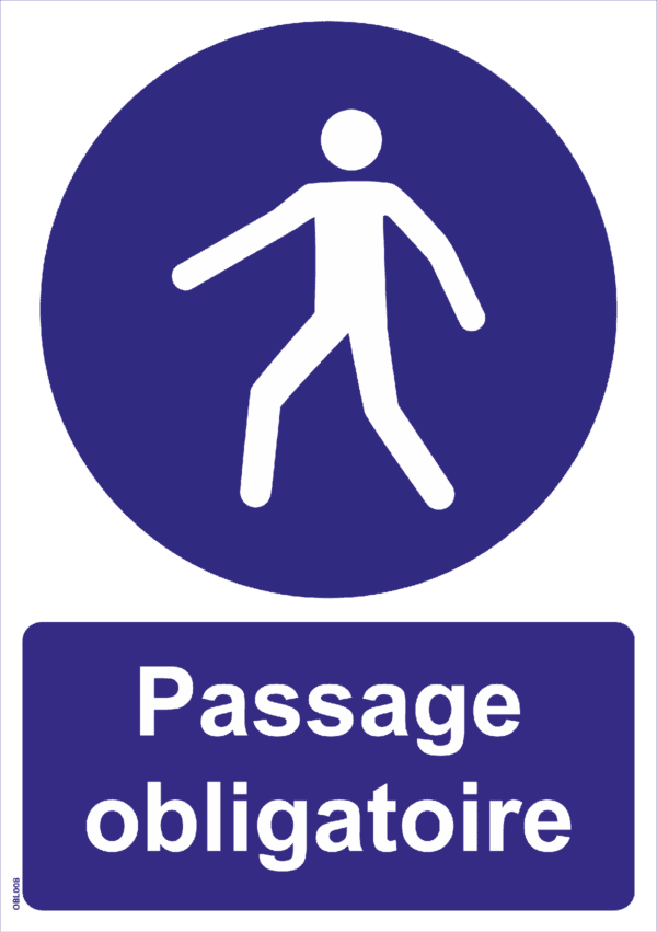 Panneau Passage obligatoire - A5