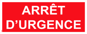 Panneau Arrêt d'urgence - 200 x 80 mm