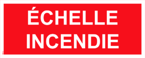 Panneau Echelle Incendie - 200 x 80 mm