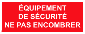 Panneau Equipement de sécurité ne pas encombrer - 200 x 80 mm