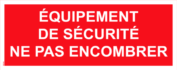 Panneau Equipement de sécurité ne pas encombrer - 200 x 80 mm