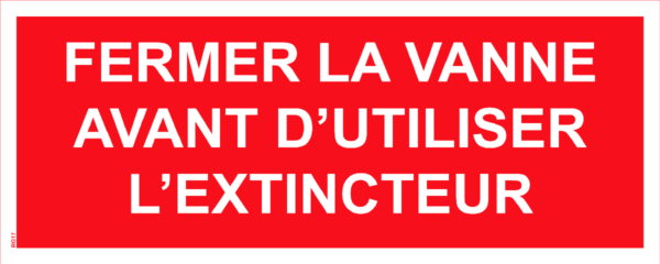 Panneau Fermer la vanne avant d'utiliser l'extincteur - 200 x 80 mm