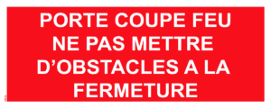 Panneau Porte coupe feu ne mettez pas d'obstacle à la fermeture - 200 x 80 mm