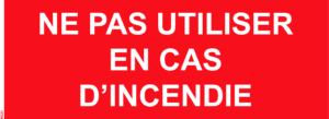 Panneau - Ne pas utiliser en cas d'incendie - 200 x 80 mm