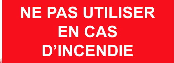 Panneau - Ne pas utiliser en cas d'incendie - 200 x 80 mm